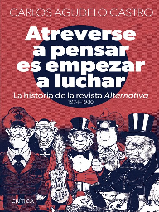 Title details for Atreverse a pensar es empezar a luchar by Carlos Gerardo Agudelo Castro - Wait list